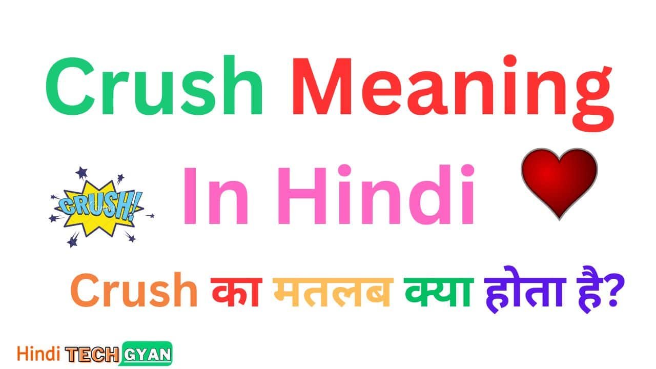 Crush-Meaning-In-Hindi